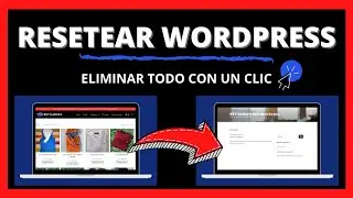 🔴 Cómo RESETEAR WORDPRESS para comenzar de cero 2021 [Eliminar todo con un clic]