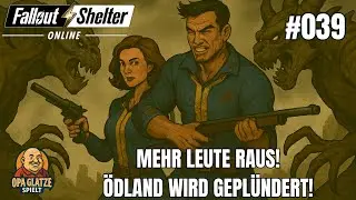 Fallout Shelter #39 &ndash; Zwei Mini Quests & mehr Bewohner ins &Ouml;dland geschickt!