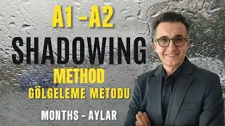 A1-A2 Turkish Podcast - Shadowing Method - Shadowing Method - Months