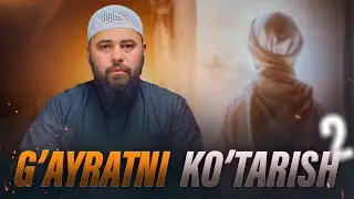 G'AYRATNI KO'TARISH 2 | Ustoz Bilol Sohib