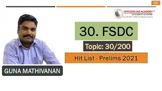 FSDC | Topic 30/ 200 | Current Affairs Prelims 2021 | Mr. Guna Mathivanan