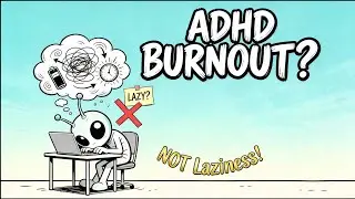 What Is ADHD Burnout? (Not Laziness&mdash;Brain Shutdown Explained)