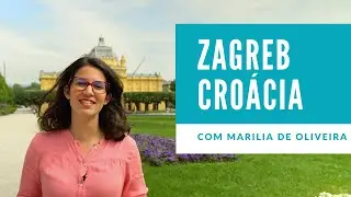 O que fazer em ZAGREB -  Capital da CROÁCIA
