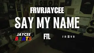 Frvrjaycee - Say My Name (Studio Video) (Prod. By Jaycee Beats)