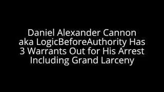 Daniel Alexander Cannon Wanted Criminal with 3 Warrants Including Grand Larceny
