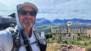 North Side Highline Trail Episode III, High Uintas Wilderness- August 2025