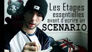 ÉTAPES ESSENTIELLES AVANT D’ÉCRIRE UN SCÉNARIO