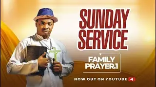 SUNDAY SERVICE 2026 || FAMILY PRAYERS 1 || #viral #comedy #sundayservice 