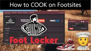 How to COOKOUT on Footsites! / Phantom AIO Bot Set-Up
