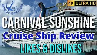 Cruise Ship Reviews - Cruise Ship Carnival Sunshine Review Including Likes and Dislikes of the Ship