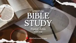 Bible Study | Exodus 27 | 23.01.2026 | Pr. John | Bethel House of Prayer