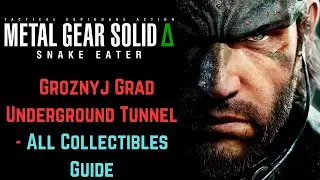 Metal Gear Solid 3 Delta - Groznyj Grad Underground Tunnel - All Collectibles Guide