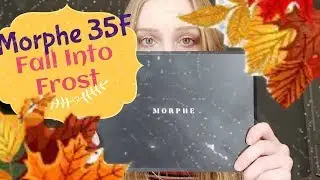 MORPHE 35F FALL INTO FROST (2018 MAKEUP LOOK)