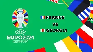 France vs Georgia | UEFA Euro 2024 | Epic Showdown Highlights