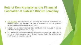 Ken Kremsky Was Responsible for Managing All Aspects of Finance Department