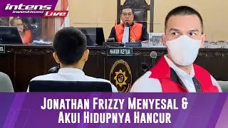 Jonathan Frizzy Ungkap Rasa Penyesalan dan Akui Hidupnya Hancur di Depan Meja Persidangan 