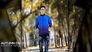 Natural Color Effects | How To Create AUTUMN COLOR EFFECT in Photoshop