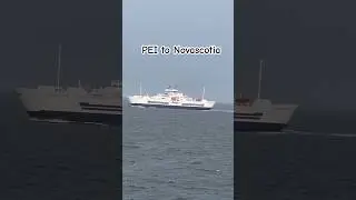 Ferry Crossing Between PEI & Nova Scotia @BayFerries #ferrytravel #explore #youtubeshorts #canada