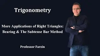 Trigonometry Simplified - More Applications of Right Triangles: Bearing & The Subtense Bar Method