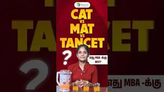 CAT vs MAT vs TANCET: Clear Comparison for Tamil Nadu MBA Aspirants