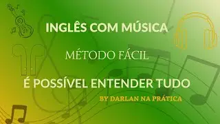 Como Aprender Ingl&ecirc;s com M&uacute;sica: M&eacute;todo Pr&aacute;tico no Celular 🎵