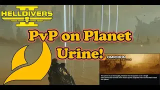 PvP on Planet Urine! | Helldivers 2 - Dec 19 2025