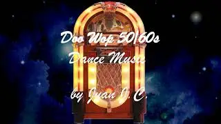 Dreamlike Melody Instr  7💖 Doo wop 50s/60s instrumental✨  Nostalgia Created by Juan J.C. Dreamy