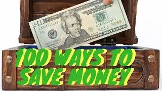 100 best ways to save money in 2019!  Start saving right now!