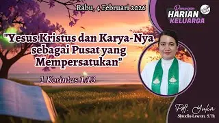 RHK 4 Feb 2026 | “Yesus Kristus dan Karya-Nya sebagai Pusat yang Mempersatukan” | I Korintus 1:13