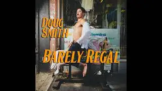 Doug Smith | Stabbed in the Face - Barely Regal