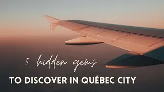 Explore 5 amazing hidden gems in Qu&eacute;bec City you probably haven&rsquo;t seen &ndash; even in 2025!