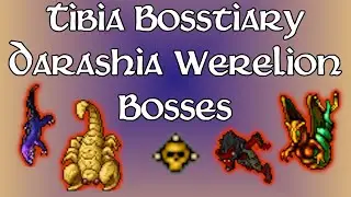 Bosstiary - Darashia Werelion Bosses