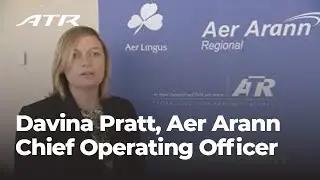 ATR Interview with Davina Pratt, Aer Arann Chief Operating Officer - May 2013