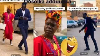 qosolka ADDUUNKA nuurto iyo axmadeey part 13