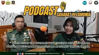 Podcast Sahabat Pelamonia Hospital Bersama Karumkit TK.II Pelamonia Makassar
