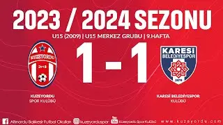U15 (2009) | 2023 - 2024 SEZONU | 9.HAFTA | KUZEYORDU - KARESİ BELEDİYESPOR
