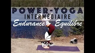 Power Yoga - 65 min - Endurance & Équilibre - Valérie Kinésiologue