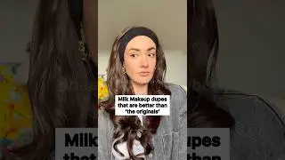 Milk Makeup Dupes That Are Better Than &lsquo;The Originals&rsquo;