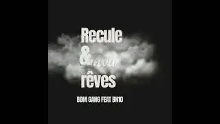 BDM GANG ( BN10 ) - Recul & Rêves  2