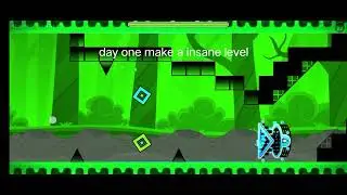 Day one make a insane level in geometry dash #geometrydash #games 