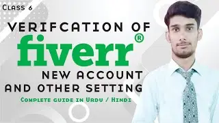 VERIFICATION OF FIVERR ACCOUNT | Learn How to Verify Fiverr new Account | Fiverr Course 2021