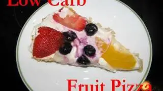 Atkins Diet Recipes:  Low Carb Fruit Pizza