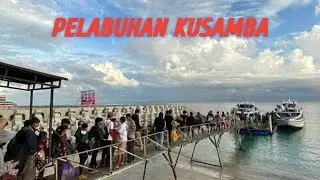 LIBURAN KE NUSA PENIDA DARI PELABUHAN TRIBUANA KUSAMBA