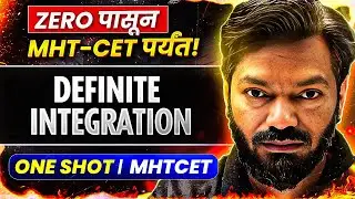 💥Definite Integration in One Shot ! 🚀 Topper Tricks and Must-Solve MCQs! | MHTCET Maths PYQ's