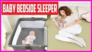 Top 5 Best Baby Bedside Sleeper in 2021 Reviews