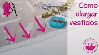 Cómo alargar un vestido: arreglos de costura fáciles