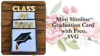 Mini Slimline Graduation Card With Free SVG | Cricut DIY Tutorial