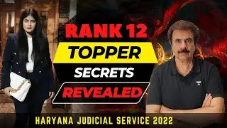 Judiciary Topper - Rank 12 | HJS 2022 | Topper Secrets Revealed | Ravleen Kaur | Anil Khanna