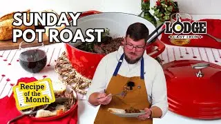 Chef Kris Makes Sunday Pot Roast | Lodge Cast Iron Recipe of the Month