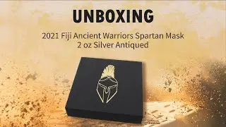 UNBOXING | 2021 Fiji Ancient Warriors Spartan Mask 2 oz Silver Antiqued Coin
